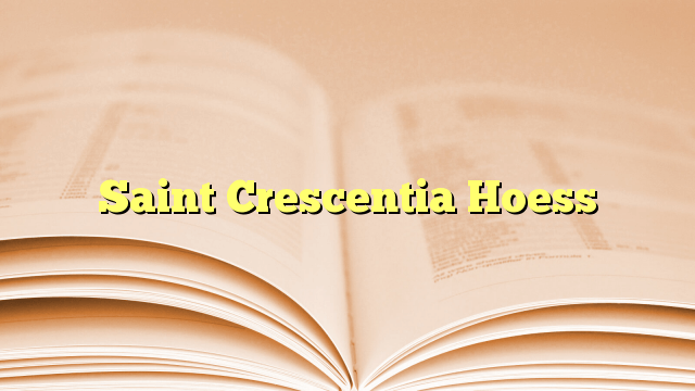 Saint Crescentia Hoess